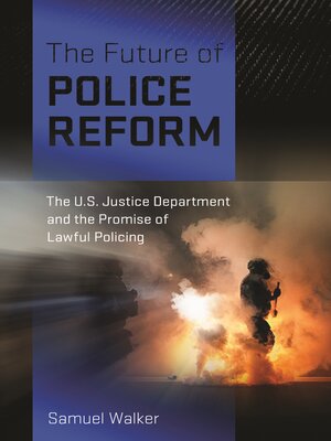 cover image of The Future of Police Reform
